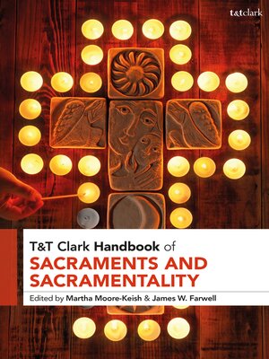 cover image of T&T Clark Handbook of Sacraments and Sacramentality